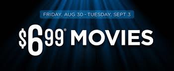 $6.99 Movies all Long Weekend